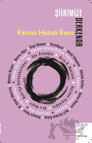 Şiirimize Derkenar – Fatma Hatun Esen – Şey Kitap kitap kapağı