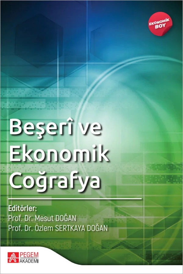 Beşeri ve Ekonomik Coğrafya (Ekonomik Boy) – İstanbul Üniversitesi Edebiyat Fakültesi Coğrafya Bölümü Beşeri – Pegem Akademi Yayıncılık kitap kapağı