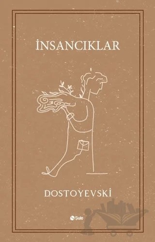 İnsancıklar – Fyodor Mihayloviç Dostoyevski – Şule Yayınları kitap kapağı
