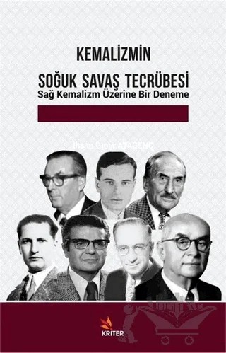 Kemalizmin Soğuk Savaş Tecrübesi – İhsan Ömer Atagenç – Kriter Yayınları kitap kapağı