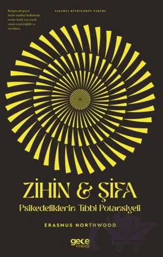 Zihin & Şifa Psikedeliklerin Tıbbi Potansiyeli – Erasmus Northwood – Gece Kitaplığı kitap kapağı