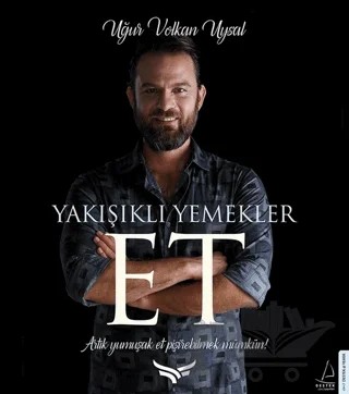 Yakışıklı Yemekler - Et – Uğur Volkan Uysal – Destek Yayınları kitap kapağı