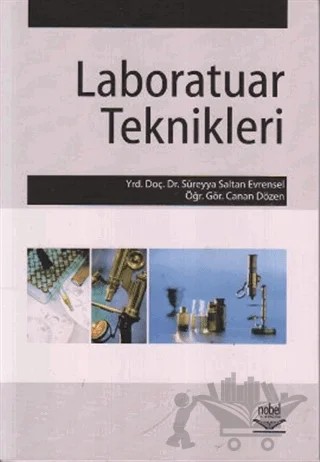 Laboratuar Teknikleri – Süreyya Saltan Evrensel – Nobel Akademik Yayıncılık kitap kapağı