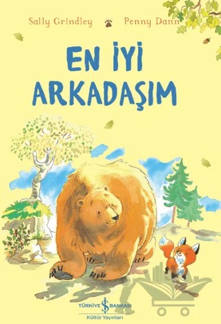 En İyi Arkadaşım – Sally Grindley – İş Bankası Kültür Yayınları kitap kapağı