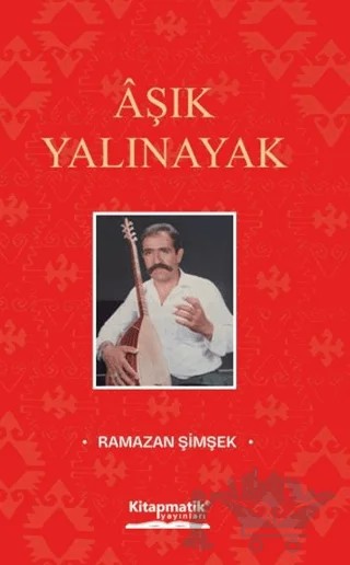 Aşık Yalınayak – Ramazan Şimşek – Kitapmatik Yayınları kitap kapağı