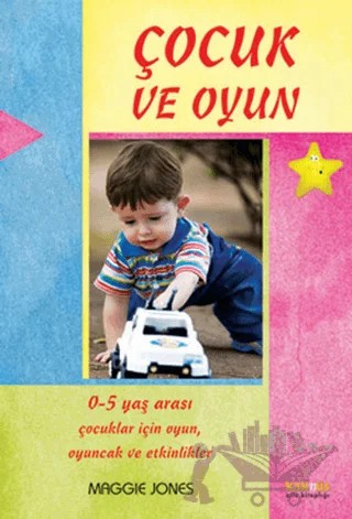 Çocuk ve Oyun – Maggie Jones – Kaknüs Yayınları kitap kapağı
