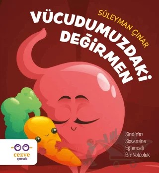 Vücudumuzdaki Değirmen – Süleyman Çınar – Cezve Çocuk kitap kapağı