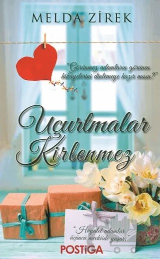 Uçurtmalar Kirlenmez – Melda Zirek – Postiga Yayınları kitap kapağı