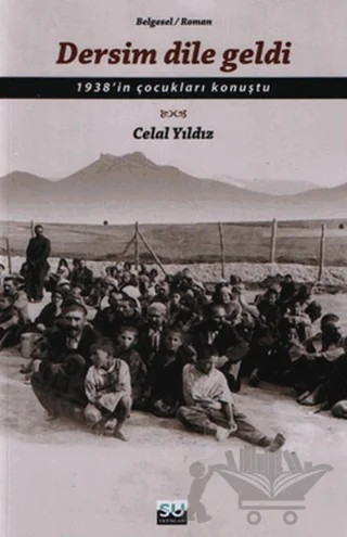 Dersim Dile Geldi – Celal Yıldız – Su Yayınevi kitap kapağı