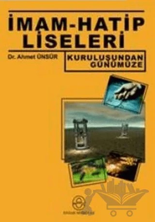 İmam - Hatip Liseleri – Ahmet Ünsür – Ensar Neşriyat kitap kapağı