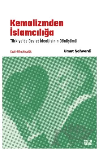 Kemalizmden İslamcılığa – Umut Şahverdi – Nota Bene Yayınları kitap kapağı