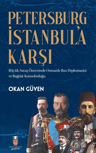 Petersburg İstanbul’a Karşı – Okan Güven – İdeal Kültür Akademi kitap kapağı