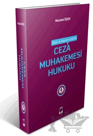 Öğreti ve Uygulama Işığında Ceza Muhakemesi Hukuku – Mustafa Özen – Adalet Yayınevi kitap kapağı