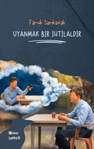 Uyanmak Bir İhtilaldir – Faruk Sarıkavak – İzdiham kitap kapağı