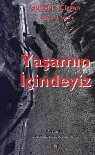 İyi Günler İstanbul - Yaşamın İçindeyiz – Gültekin Çizgen – Say Yayınları kitap kapağı
