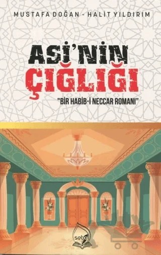 Asi'nin Çığlığı – Halit Yıldırım, Mustafa Doğan – Sebe Yayınları kitap kapağı