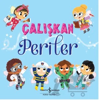 Çalışkan Periler – Stephanie Moss – İş Bankası Kültür Yayınları kitap kapağı