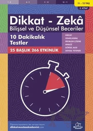 11-12 Yaş Dikkat - Zeka Bilişsel ve Düşünsel Beceriler 3. Kitap - 10 Dakikalık Testler – Alison Primrose – Dikkat ve Zeka Akademisi Yayınları kitap kapağı