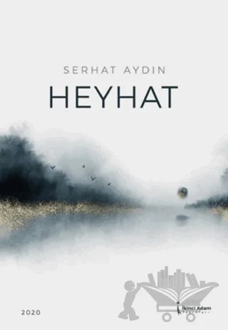 Heyhat – Serhat Aydın – İkinci Adam Yayınları kitap kapağı