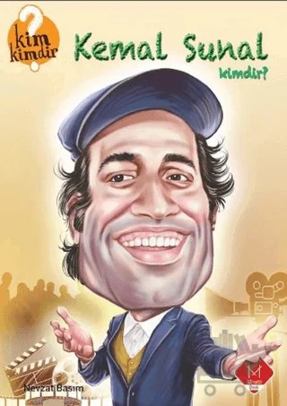 Kemal Sunal Kimdir? – Nevzat Basım – Mikado Yayınları kitap kapağı