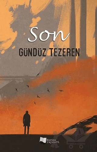 Son – Gündüz Tezeren – Karina Yayınevi kitap kapağı