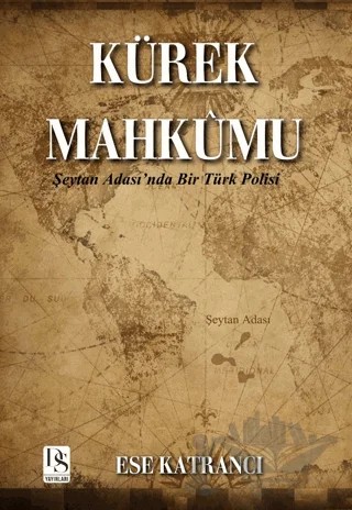 Kürek Mahkumu – Ese Katrancı – DS Yayınları kitap kapağı