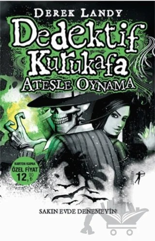 Dedektif Kurukafa - Ateşle Oynama – Derek Landy – Artemis Yayınları kitap kapağı