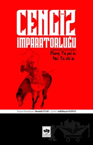 Cengiz İmparatorluğu – Mustafa Uyar – Ötüken Neşriyat kitap kapağı
