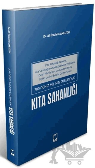 200 Deniz Milinin Ötesindeki Kıta Sahanlığı – Ali İbrahim Akkutay – Adalet Yayınevi kitap kapağı