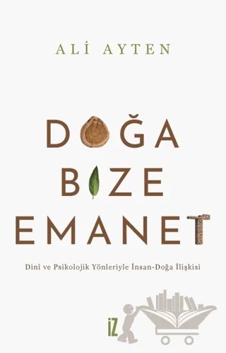 Doğa Bize Emanet – Ali Ayten – İz Yayıncılık kitap kapağı