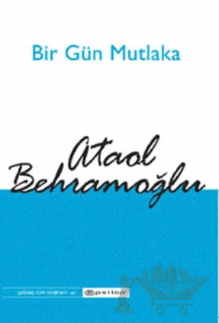 Bir Gün Mutlaka – Ataol Behramoğlu – Epsilon Yayınevi kitap kapağı