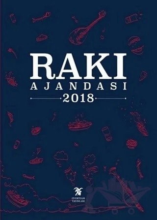 Rakı Ajandası 2018 – Tolga Arvas – Overteam Yayınları kitap kapağı