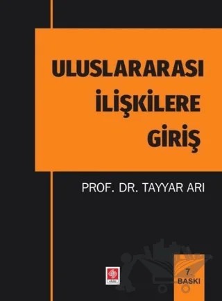 Uluslararası İlişkilere Giriş – Tayyar Arı – Ekin Basım Yayın kitap kapağı