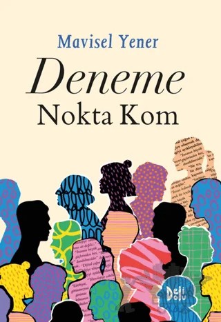 Deneme Nokta Kom – Mavisel Yener – Delidolu kitap kapağı