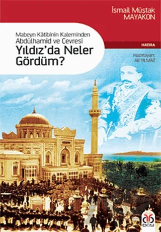 Yıldız’da Neler Gördüm? – İ. Müştak Mayakon – DBY Yayınları kitap kapağı