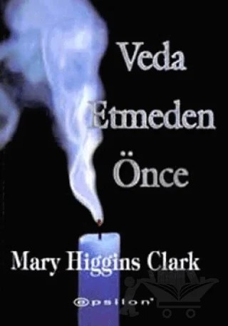 Veda Etmeden Önce – Mary Higgins Clark – Epsilon Yayınevi kitap kapağı