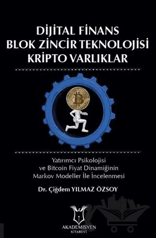 Dijital Finans Blok Zincir Teknolojisi Kripto Varlıklar – Çiğdem Yılmaz Özsoy – Akademisyen Kitabevi kitap kapağı
