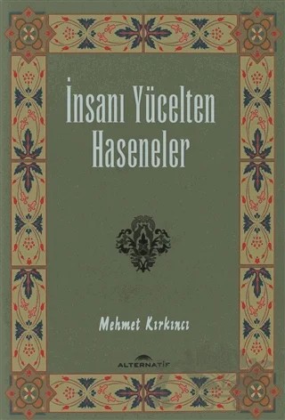 İnsanı Yücelten Haseneler – Mehmet Kırkıncı – Alternatif Düşünce Yayınları kitap kapağı