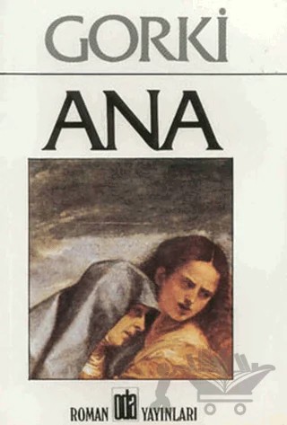 Ana – Maksim Gorki – Oda Yayınları kitap kapağı