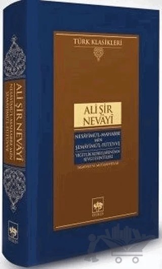 Nesayimü'l-Mahabbe Min Şemayimü'l-Fütüvve - Yiğitlik Kokularından Sevgi Esintileri – Ali Şir Nevayi – Ötüken Neşriyat kitap kapağı