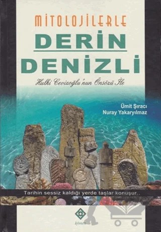 Mitolojilerle Derin Denizli – Nuray Yakaryılmaz, Ümit Şıracı – Kömen Yayınları kitap kapağı
