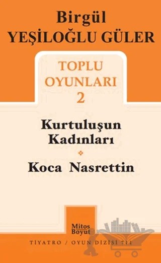 Birgül Yeşiloğlu Güler Toplu Oyunları 2 – Birgül Yeşiloğlu Güler – Mitos Boyut Yayınları kitap kapağı