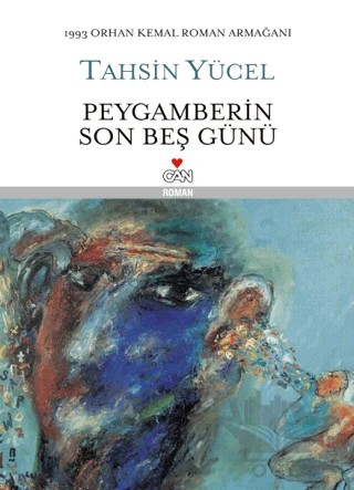 Peygamberin Son Beş Günü – Tahsin Yücel – Can Yayınları kitap kapağı