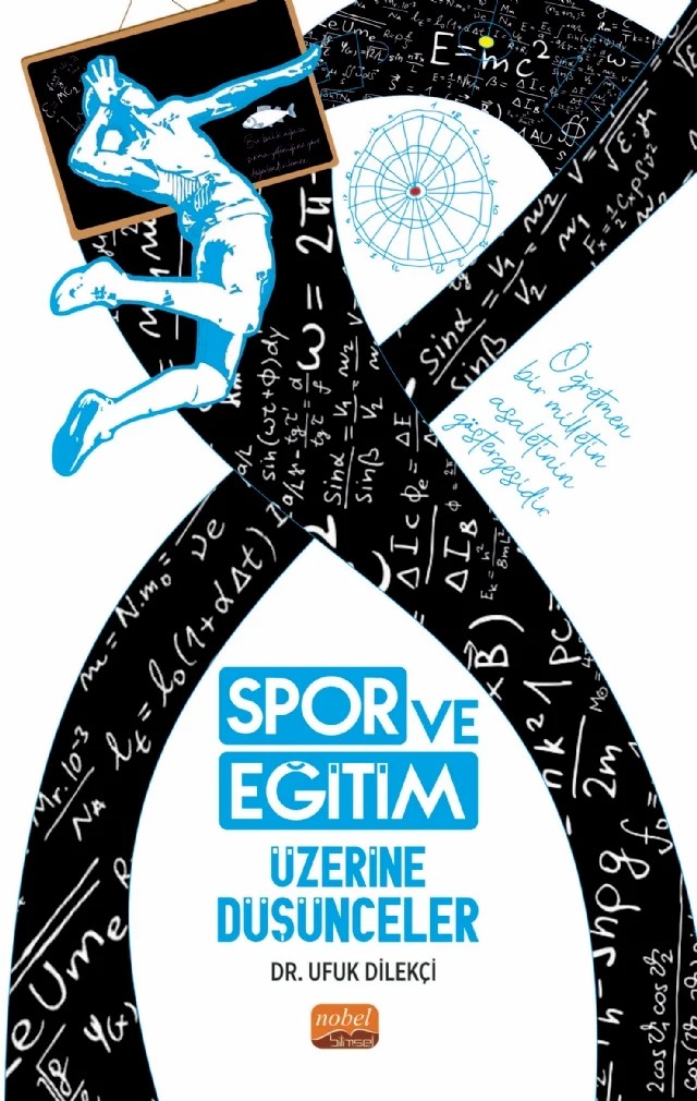 Spor ve Eğitim Üzerine Düşünceler – Ufuk Dilekçi – Nobel Bilimsel Eserler kitap kapağı