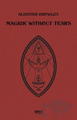Magick Without Tears – Aleister Crowley – Gece Kitaplığı kitap kapağı