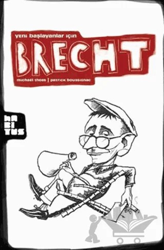 Yeni Başlayanlar İçin Brecht – Kolektif – Habitus Kitap kitap kapağı