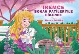 İremce - Sokak Patileriyle Eğlence – Burcu Duman – Parya Kitap kitap kapağı