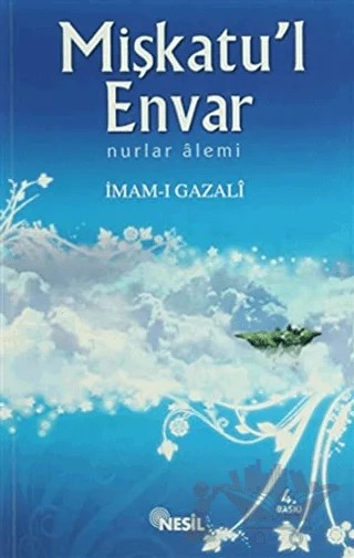 Mişkatu'l Envar – İmam-ı Gazali – Nesil Yayınları kitap kapağı