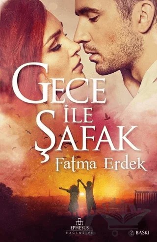 Gece ile Şafak – Fatma Erdek – Ephesus Yayınları kitap kapağı
