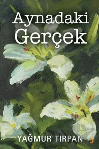 Aynadaki Gerçek – Yağmur Tırpan – Cinius Yayınları kitap kapağı